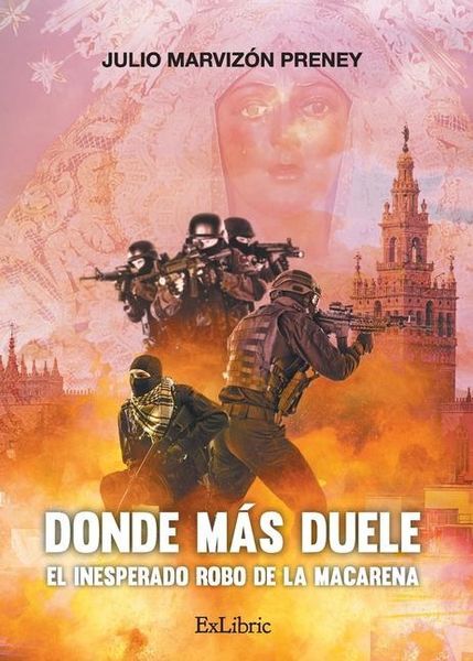 Produktbild: Donde m&aacute;s duele. El inesperado robo de la Macarena