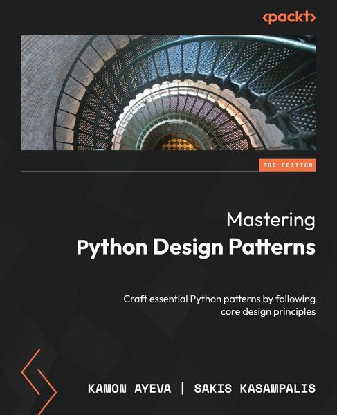 Produktbild: Mastering Python Design Patterns - Third Edition