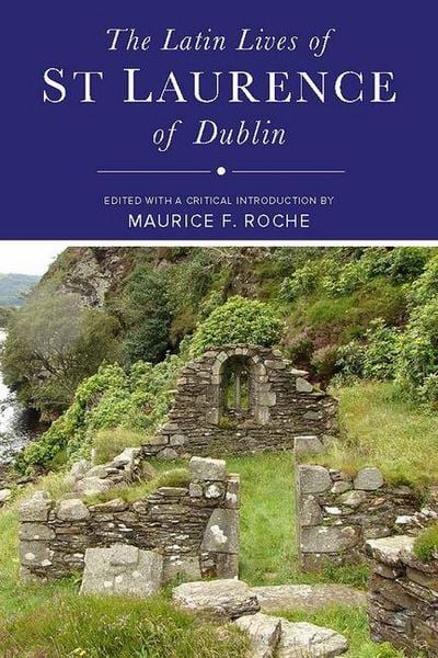 Produktbild: The Latin Lives of St Laurence of Dublin