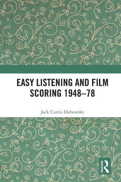 Produktbild: Easy Listening and Film Scoring 1948-78