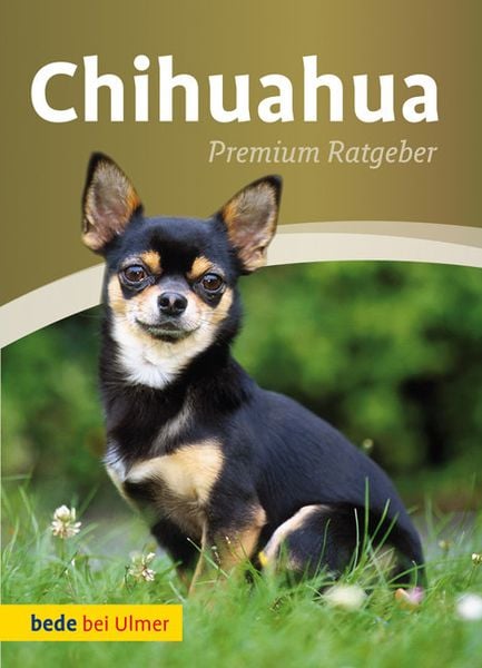Chihuahua, Gebundene Ausgabe von Annette Schmitt , Andrea Gerkens, Verlag Eugen Ulmer, 9783800198672