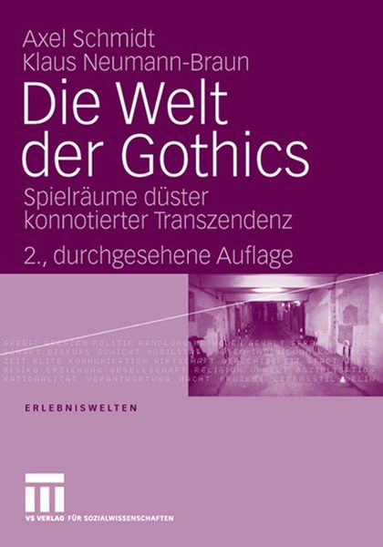 Die Welt der Gothics, Taschenbuch von Klaus Neumann-Braun , Axel Schmidt, VS Verlag für Sozialwissenschaften, 9783531158808