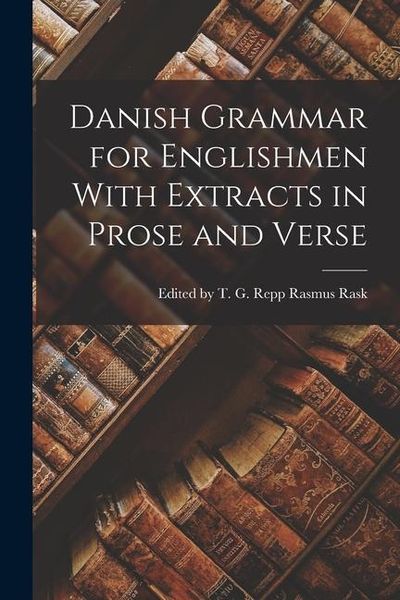 Produktbild: Danish Grammar for Englishmen With Extracts in Prose and Verse