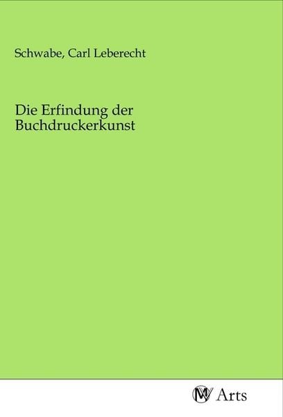 Produktbild: Die Erfindung der Buchdruckerkunst