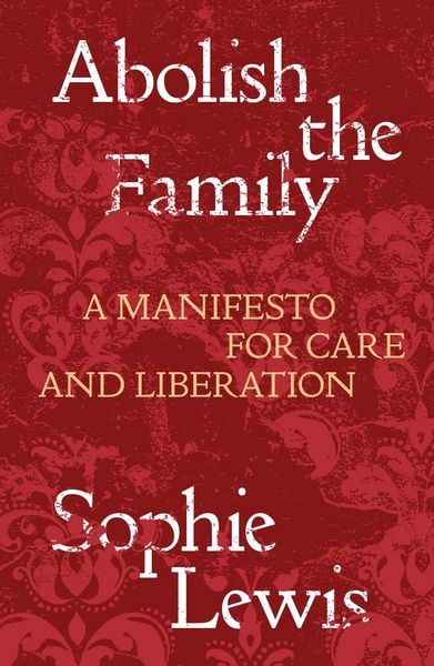 Produktbild: Abolish the Family