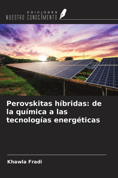 Produktbild: Perovskitas h&iacute;bridas: de la qu&iacute;mica a las tecnolog&iacute;as energ&eacute;ticas