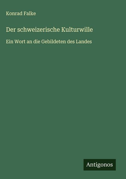 Produktbild: Der schweizerische Kulturwille