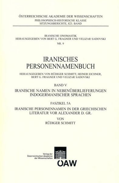 Produktbild: Iranisches Personennamenbuch / Iranisches Personennamenbuch: Iranische Namen in Neben&uuml;berlieferungen indogermanischer Namen. Band 5: Faszikel 5A: Iran
