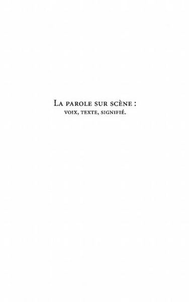 Produktbild: La parole sur scEne - voix, texte, signifie