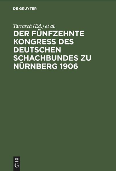 Produktbild: Der f&uuml;nfzehnte Kongre&szlig; des Deutschen Schachbundes zu N&uuml;rnberg 1906