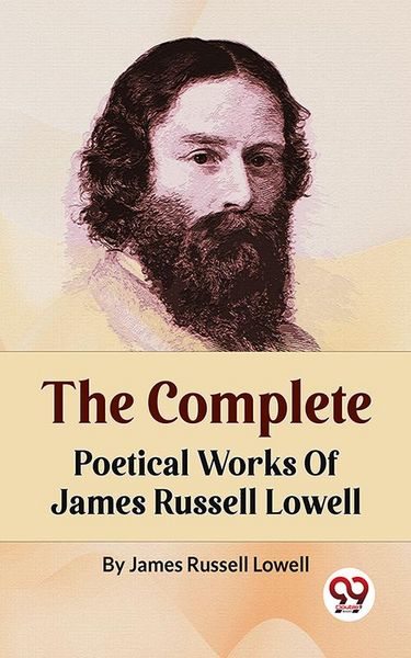 Produktbild: The Complete Poetical Works Of James Russell Lowell