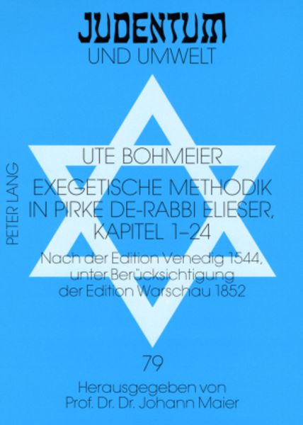 Exegetische Methodik in Pirke de-Rabbi Elieser, Kapitel 1-24, Taschenbuch von Ute Bohmeier, Peter Lang GmbH, Internationaler Verlag der