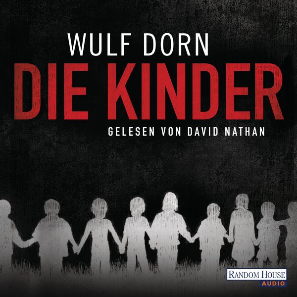 Die Kinder - Wulf Dorn, Audio, 9783837137828