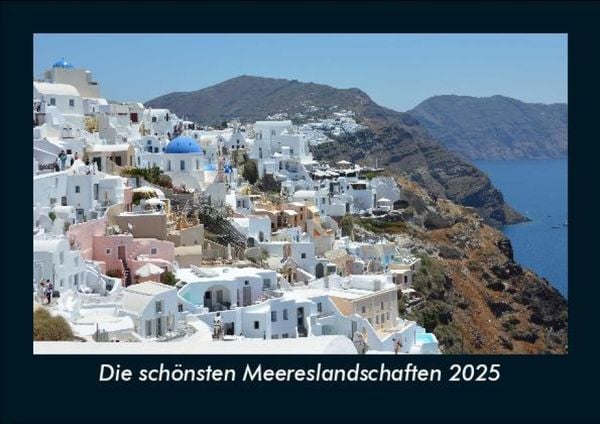 Produktbild: Die sch&ouml;nsten Meereslandschaften 2025 Fotokalender DIN A5