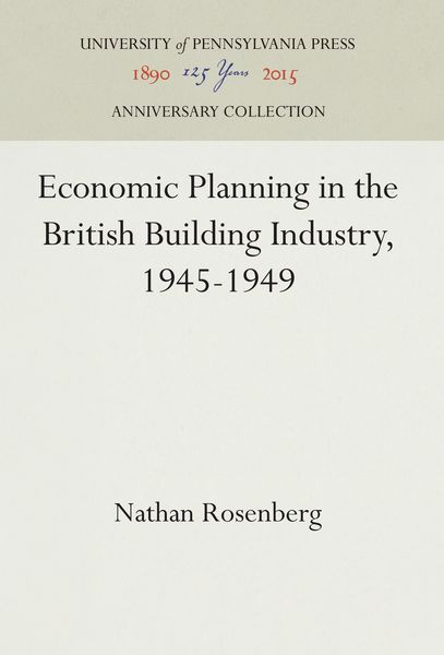 Produktbild: Economic Planning in the British Building Industry, 1945-1949