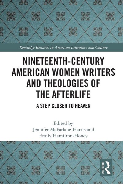 Produktbild: Nineteenth-Century American Women Writers and Theologies of the Afterlife