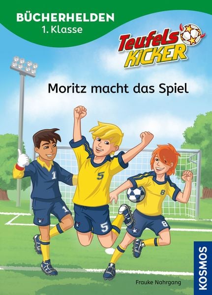 Produktbild: Teufelskicker, B&uuml;cherhelden 1. Klasse, Moritz macht das Spiel