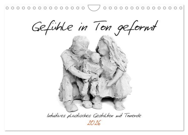 Produktbild: Gef&uuml;hle in Ton geformt - Intuitives plastisches Gestalten mit Tonerde (Wandkalender 2026 DIN A4 quer), CALVENDO Monatskalender