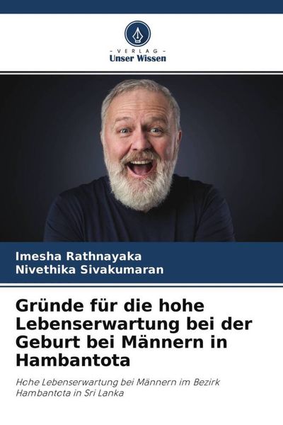 Produktbild: Gr&uuml;nde f&uuml;r die hohe Lebenserwartung bei der Geburt bei M&auml;nnern in Hambantota