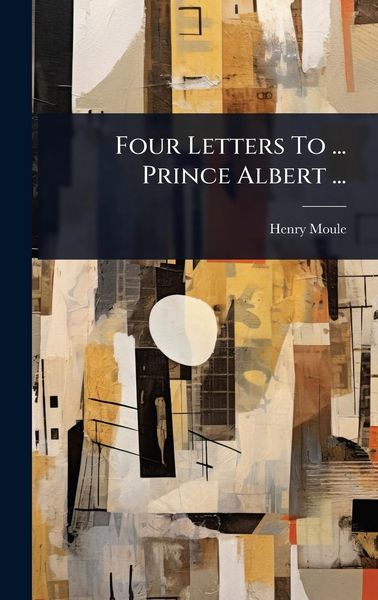 Produktbild: Four Letters To ... Prince Albert ...