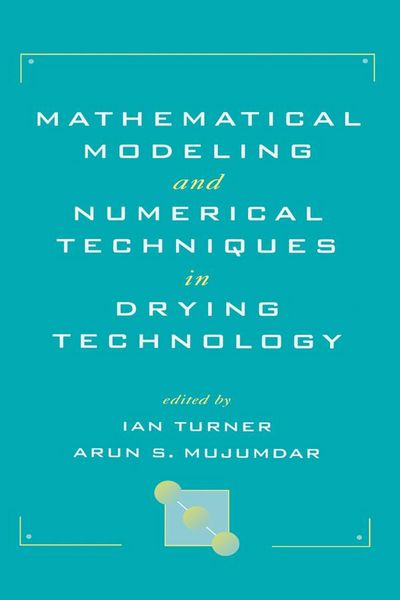 Produktbild: Mathematical Modeling and Numerical Techniques in Drying Technology