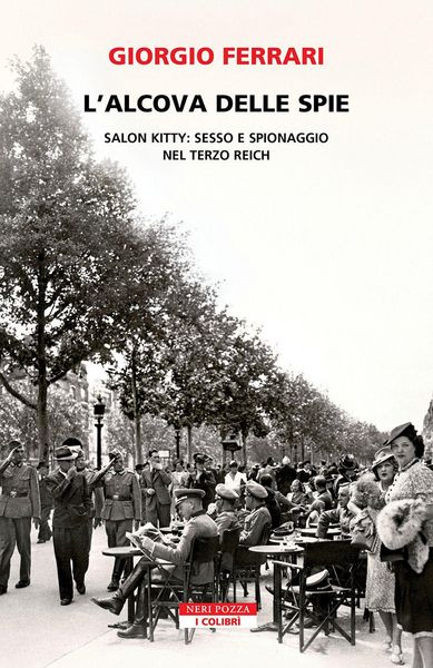 Produktbild: L' alcova delle spie. Salon Kitty: sesso e spionaggio nel Reich