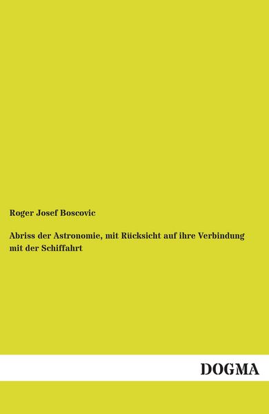 Produktbild: Abriss der Astronomie, mit R&uuml;cksicht auf ihre Verbindung mit der Schiffahrt