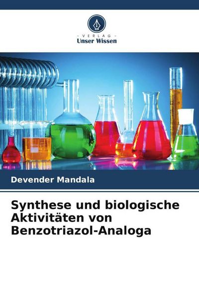Produktbild: Synthese und biologische Aktivit&auml;ten von Benzotriazol-Analoga