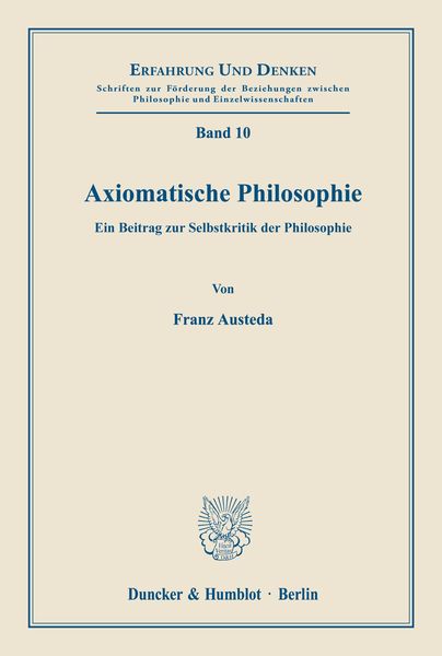 Axiomatische Philosophie., Taschenbuch von Franz Austeda, Duncker & Humblot, 9783428000418