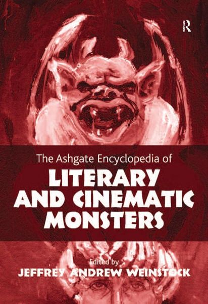 Produktbild: The Ashgate Encyclopedia of Literary and Cinematic Monsters