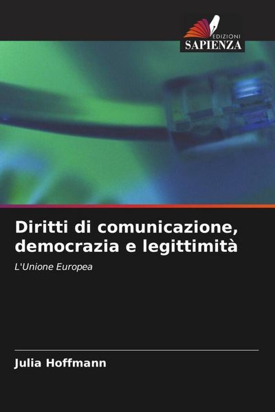 Produktbild: Diritti di comunicazione, democrazia e legittimit&agrave;