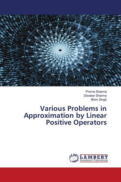 Produktbild: Various Problems in Approximation by Linear Positive Operators