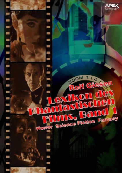 Produktbild: LEXIKON DES PHANTASTISCHEN FILMS, BAND 1 - Horror, Science Fiction, Fantasy