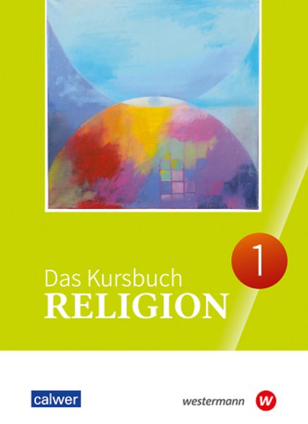 Das Kursbuch Religion 1, Taschenbuch von , Calwer, 978-3-7668-4603-7