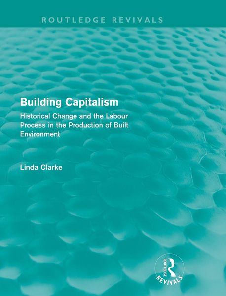 Produktbild: Building Capitalism (Routledge Revivals)