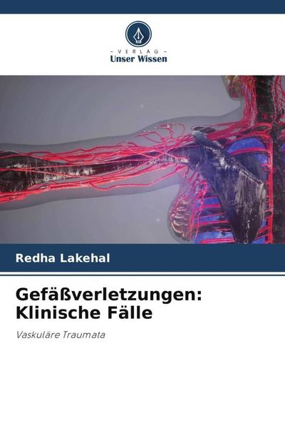 Produktbild: Gef&auml;&szlig;verletzungen: Klinische F&auml;lle
