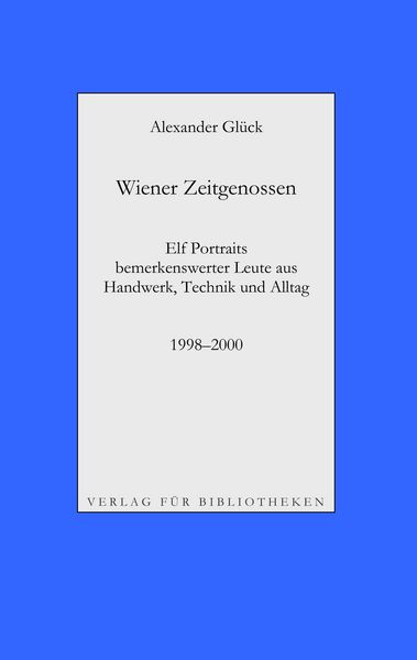 Produktbild: Wiener Zeitgenossen: Wolfgang Kubasta, Matscho / Andreas Steppan, Selfman / G&uuml;nter Br&ouml;dl / Gerda Theuermann, B&auml;renn&auml;herin / Richard Witzmann, Saitenfa