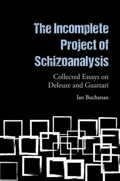 Produktbild: The Incomplete Project of Schizoanalysis