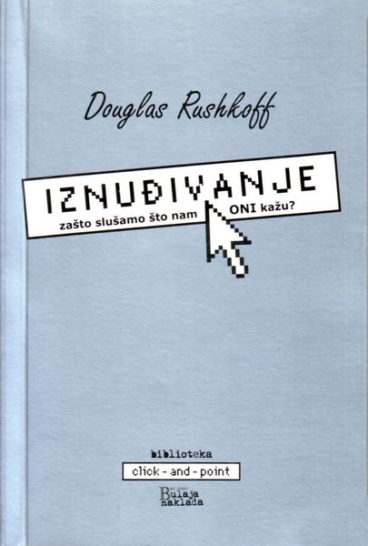 Produktbild: Iznudivanje: zaSto sluSamo Sto nam ONI kazu?