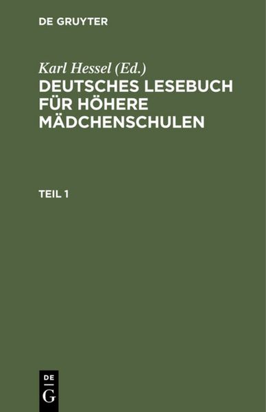 Produktbild: Deutsches Lesebuch f&uuml;r h&ouml;here M&auml;dchenschulen. Teil 1