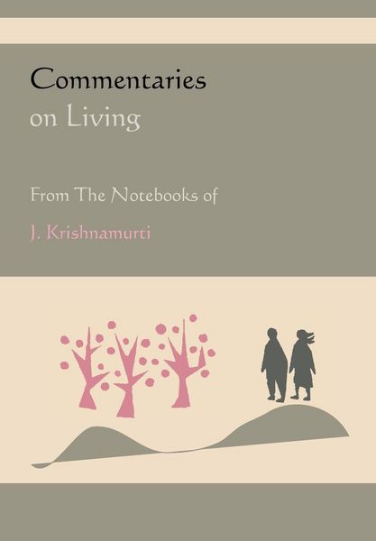 Produktbild: Commentaries on Living from the Notebooks of J. Krishnamurti