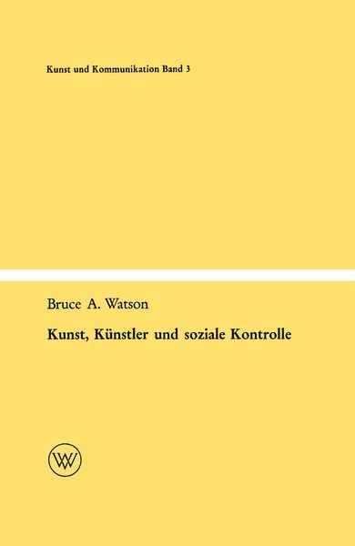 Produktbild: Kunst, K&uuml;nstler und soziale Kontrolle