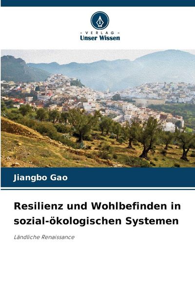 Produktbild: Resilienz und Wohlbefinden in sozial-&ouml;kologischen Systemen