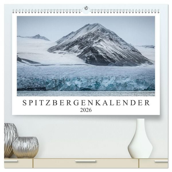 Produktbild: Spitzbergenkalender (hochwertiger Premium Wandkalender 2026 DIN A2 quer), Kunstdruck in Hochglanz