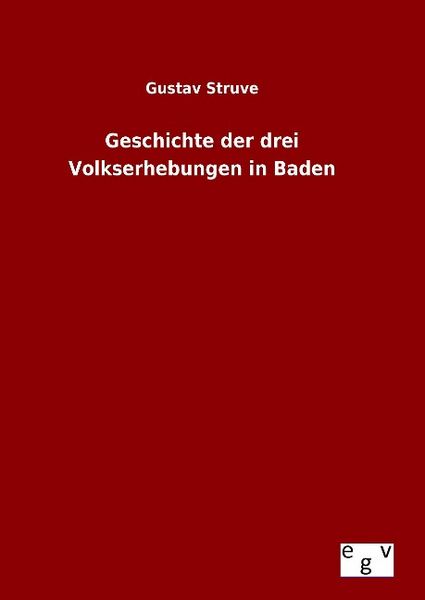 Produktbild: Geschichte der drei Volkserhebungen in Baden