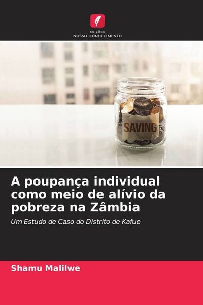 Produktbild: A poupan&ccedil;a individual como meio de al&iacute;vio da pobreza na Z&acirc;mbia