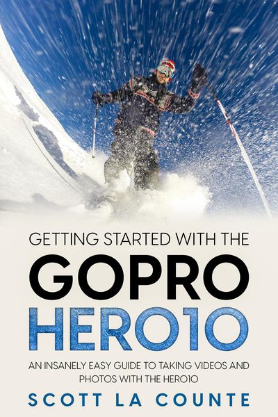 Produktbild: Getting Started With the GoPro Hero10: An Insanely Easy Guide to Taking Videos and Photos With the Hero10