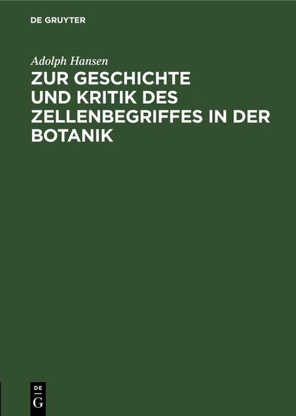 Produktbild: Zur Geschichte und Kritik des Zellenbegriffes in der Botanik