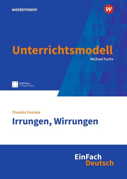 EinFach Deutsch Unterrichtsmodelle, Taschenbuch von Michael Fuchs, Westermann Schulbuchverlag, 978-3-14-109687-3