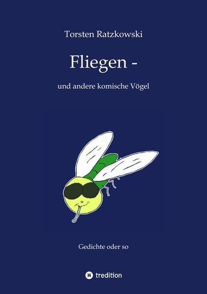 Produktbild: Fliegen -- und andere komische V&ouml;gel